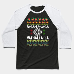 Fa-La-La-La Valhalla-La Viking God Ugly Christmas Baseball T-Shirt